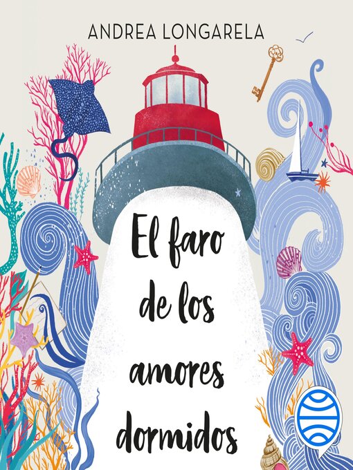 Title details for El faro de los amores dormidos by Andrea Longarela - Available